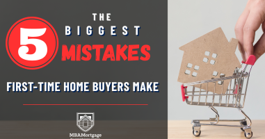 The 5 Biggest Mistakes First-Time Home Buyers Make
